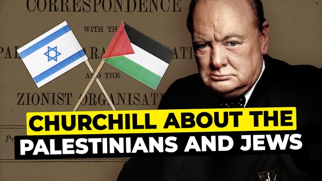 What Churchill Thought About the Palestinians and Jews